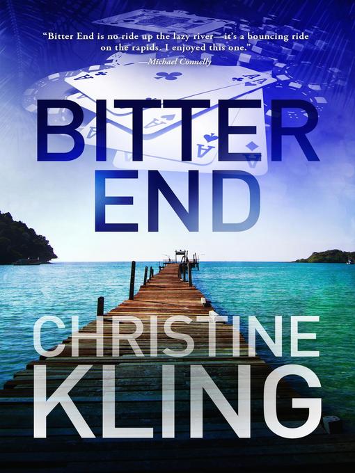 Title details for Bitter End by Christine Kling - Available